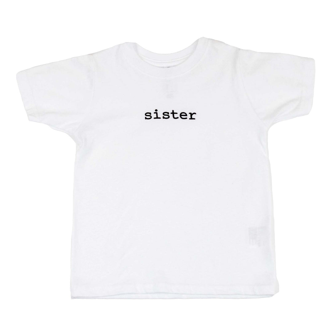 d - Kidcentral - Toddler T-Shirt - Sister - White - 4T Toddler T-Shirt - Sister - White 808177110122
