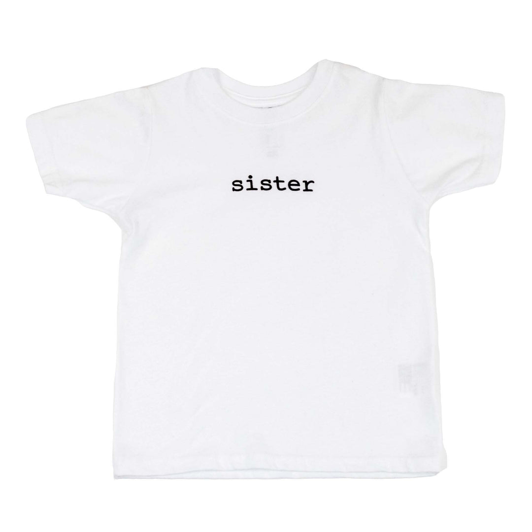 T-Shirt - Sister