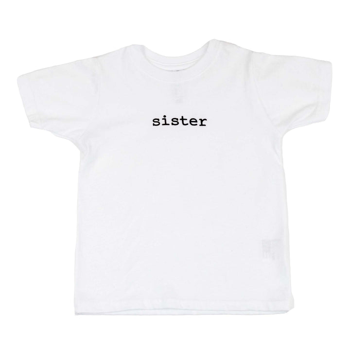 T-Shirt - Sister